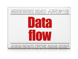 Image showing Data concept: newspaper headline Data Flow