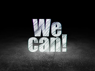 Image showing Business concept: We Can! in grunge dark room