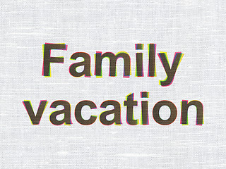 Image showing Travel concept: Family Vacation on fabric texture background