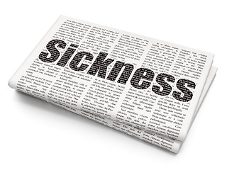 Image showing Medicine concept: Sickness on Newspaper background