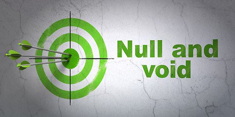 Image showing Law concept: target and Null And Void on wall background