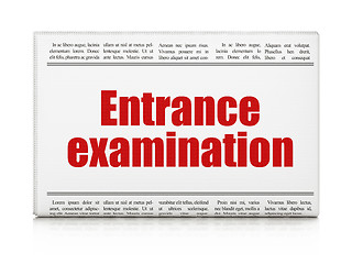 Image showing Education concept: newspaper headline Entrance Examination