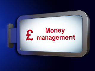 Image showing Banking concept: Money Management and Pound on billboard background