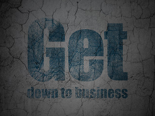 Image showing Business concept: Get Down to business on grunge wall background