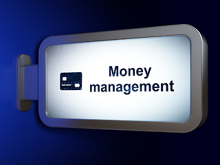 Image showing Money concept: Money Management and Credit Card on billboard background