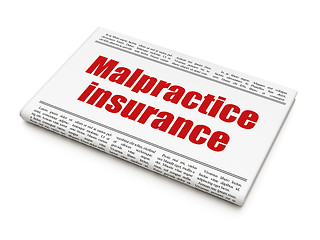 Image showing Insurance concept: newspaper headline Malpractice Insurance