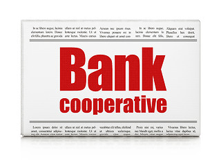 Image showing Banking concept: newspaper headline Bank Cooperative