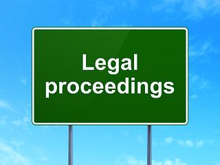 Image showing Law concept: Legal Proceedings on road sign background