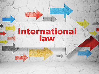 Image showing Politics concept: arrow with International Law on grunge wall background