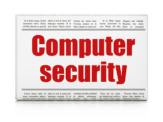 Image showing Protection concept: newspaper headline Computer Security