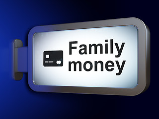 Image showing Banking concept: Family Money and Credit Card on billboard background