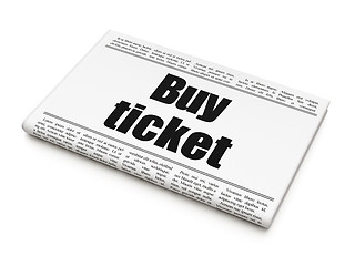 Image showing Tourism concept: newspaper headline Buy Ticket