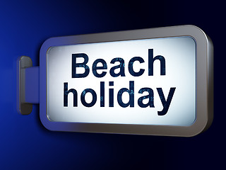 Image showing Tourism concept: Beach Holiday on billboard background