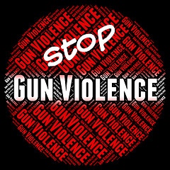 Image showing Stop Gun Violence Shows Brute Force And Brutality