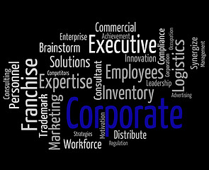 Image showing Corporate Word Means Corporation Wordcloud And Executive