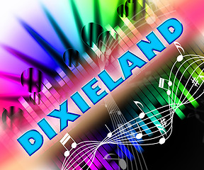 Image showing Dixieland Music Represents New Orleans Jazz And Acoustic