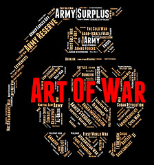 Image showing Art Of War Represents Military Action And Battles