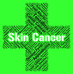 Image showing Skin Cancer Represents Ill Health And Afflictions