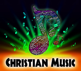 Image showing Christian Music Represents Sound Track And Acoustic