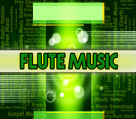 Image showing Flute Music Shows Sound Track And Acoustic