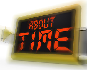 Image showing About Time Digital Clock Shows Late Or Overdue