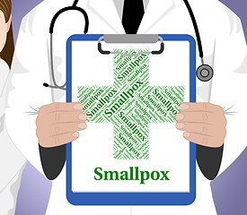 Image showing Smallpox Word Represents Poor Health And Ailment