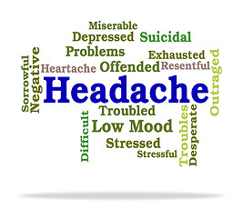 Image showing Headache Word Means Wordcloud Migraines And Cephalalgia