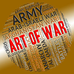 Image showing Art Of War Represents Military Action And Text