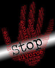 Image showing Stop Divorce Indicates Warning Sign And Annulments