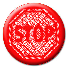 Image showing Stop Swearing Indicates Bad Language And Caution