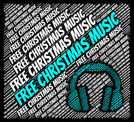 Image showing Free Christmas Music Means For Nothing And Xmas