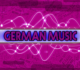 Image showing German Music Indicates Sound Tracks And Deutsche