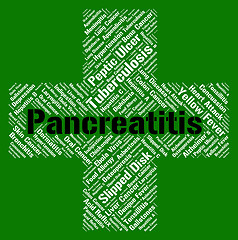Image showing Pancreatitis Word Shows Poor Health And Afflictions