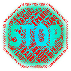 Image showing Stop Fraud Indicates Warning Sign And Control