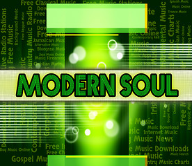 Image showing Soul Music Indicates Twenty First Century And Modern