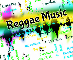 Image showing Reggae Music Means Sound Tracks And Calypso