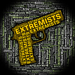 Image showing Extremists Word Means Bigotry Text And Wordclouds