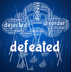 Image showing Defeated Word Represents Text Overpower And Trounce