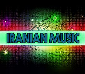 Image showing Iranian Music Represents Sound Track And Persia