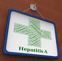 Image showing Hepatitis A Shows Ill Health And Affliction