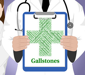 Image showing Gallstones Word Represents Poor Health And Attack