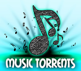 Image showing Music Torrents Indicates File Sharing And Internet