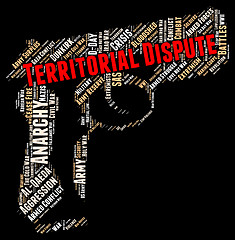 Image showing Territorial Dispute Indicates Difference Of Opinion And Disputat