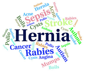 Image showing Hernia Word Shows Incisional Hernias And Disorders