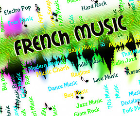 Image showing French Music Indicates Sound Tracks And France