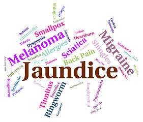 Image showing Jaundice Illness Indicates Poor Health And Affliction