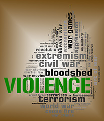 Image showing Violence Word Represents Brute Force And Text