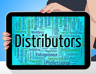 Image showing Distributors Word Represents Supply Chain And Distribute
