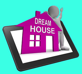 Image showing Dream House Home Tablet Shows Finding Or Designing Perfect Prope