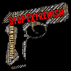 Image showing Stop Extremism Indicates Warning Sign And Activism